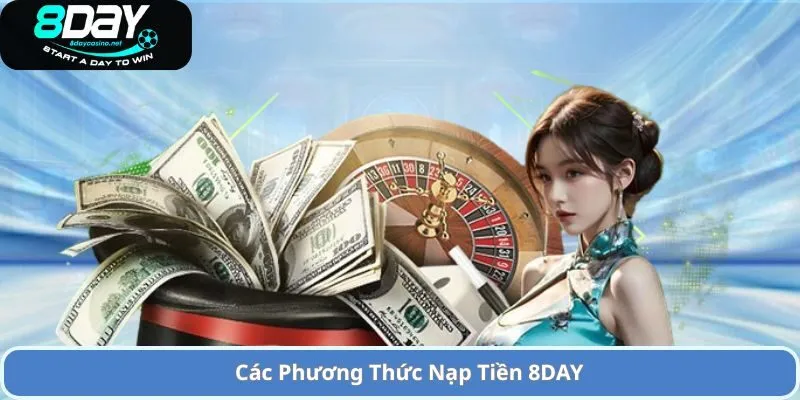 Các Phương Thức Nạp Tiền 8DAY